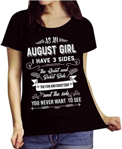 As An August Girl I Have 3 Sides Womens T Shirt Slogan Rikay Tops Short