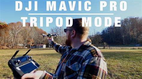 tutorial dji mavic pro tripod mode easy flying dji mavic pro mavic pro mavic