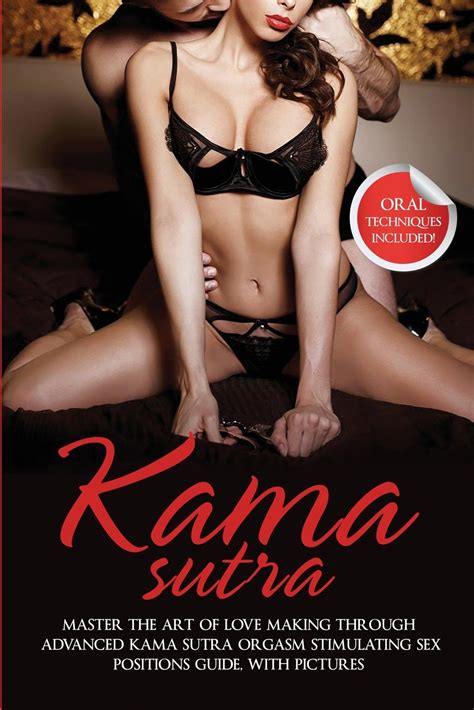 Kama Sutra Master The Art Of Love Making Through Advanced
