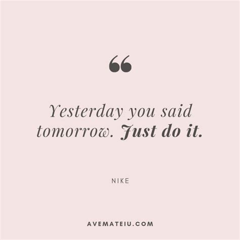 yesterday   tomorrow    nike quote  ave mateiu yesterday quotes