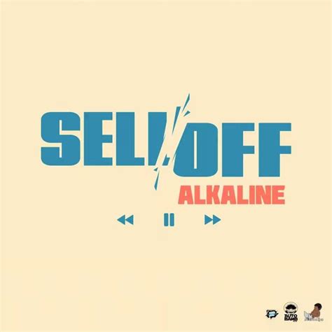 alkaline sell  lyrics genius lyrics