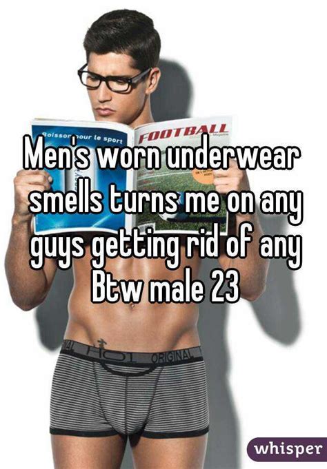 Men S Worn Underwear Smells Turns Me On Any Guys Getting Rid Of Any Btw