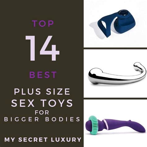top 14 best plus size sex toys for bigger bodies 2021 my free nude