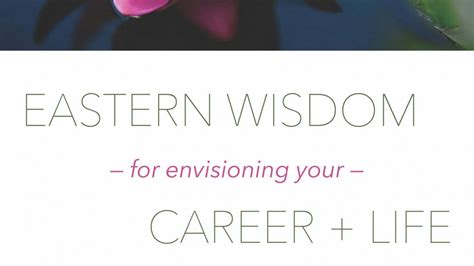 eastern wisdom  envisioning  career life