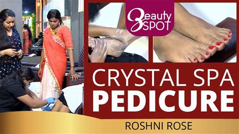 crystal spa pedicure beauty kaumudy youtube