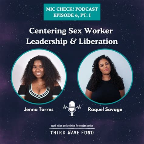 Stream Episode 6 Part 1 Centering Sex Worker Leadership And Liberation