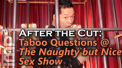 Taboo Questions At The Naughty But Nice Sex Show After The Cut Youtube
