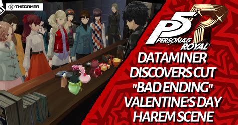 Persona 5 Royal Dataminer Discovers Unused Bad Ending Valentine’s