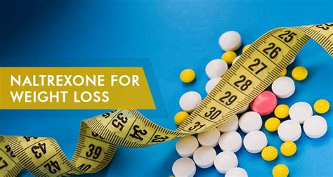 Naltrexone Weight Loss Does Low Dose Naltrexone Cause It How