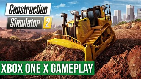 construction simulator  xbox   gameplay gameplay preview youtube