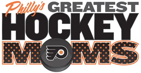 The Philadelphia Flyers Are Looking For Philly’s Greatest Hockey Moms