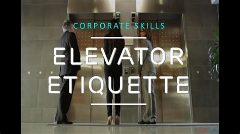 practice good elevator etiquette corporate skills youtube