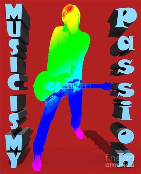 Music Is My Passion Digital Art By Ilan Rosen