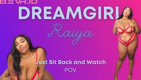 Dreamgirl Raya Vr Porn Videos