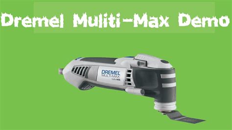 Dremel Multi Max Demo And Review Youtube