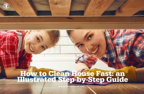 clean  house fast  illustrated step  step guide