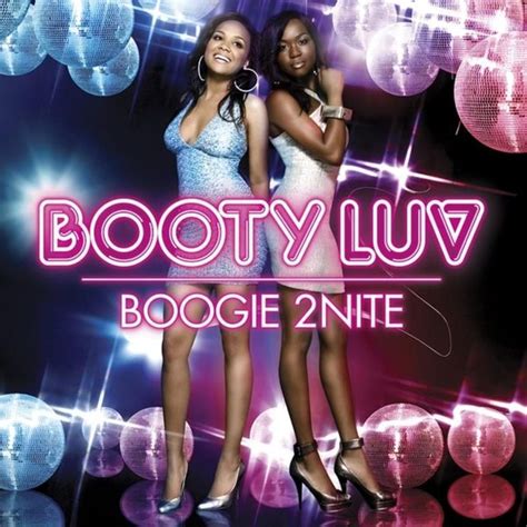 Booty Luv Boogie 2nite Lyrics And Tracklist Genius
