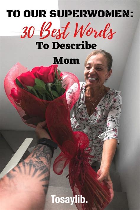To Our Superwomen 30 Best Words To Describe Mom For Many Of Us Our