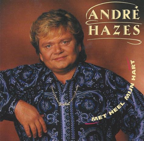 andre hazes met heel mijn hart andre hazes cd album muziek