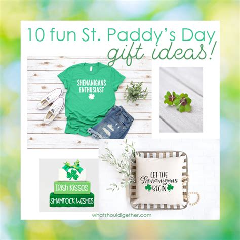 10 super fun st patrick s day t ideas what should i get her