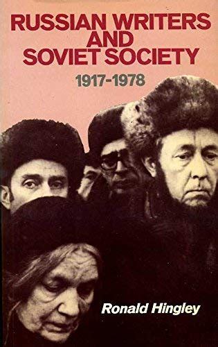 russian writers and soviet society 1917 78 uni by hingley ronald
