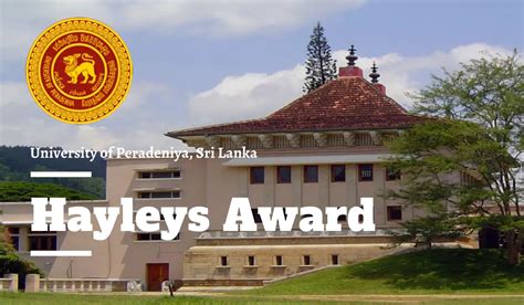 university  peradeniya hayleys award  sri lanka scholarship positions