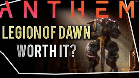 anthem  legion  dawn edition worth  youtube