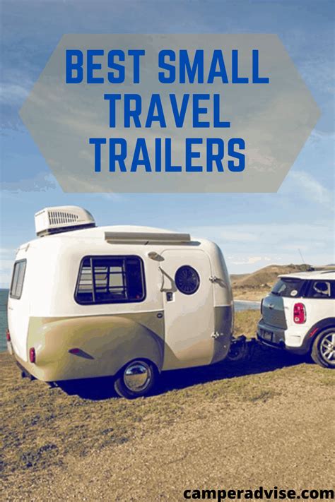 small travel trailers camperadvise