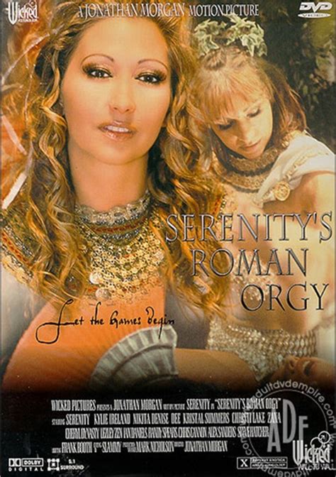 serenity s roman orgy 2001 videos on demand adult dvd empire