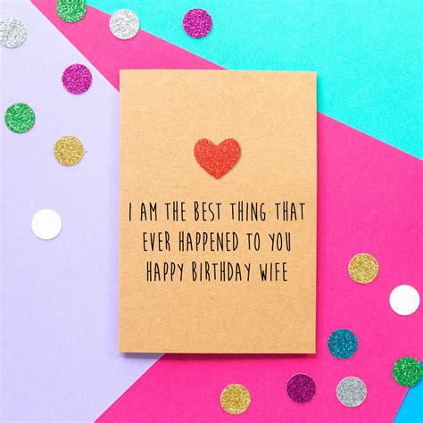 best thing to happen funny wife birthday card by bettie confetti