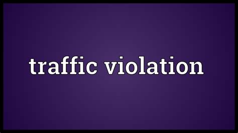 traffic violation meaning youtube
