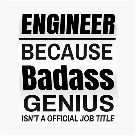 Understanding Engineers Engineer Because Badass Genius Isnt A