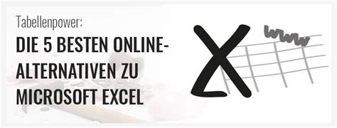 die  besten  alternativen zu microsoft excel