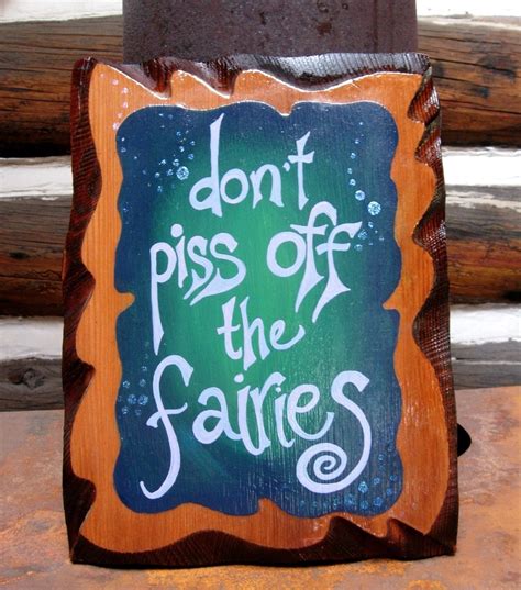 Don T Piss Off The Fairies Wall Sign Handpainted By Littlewisdoms