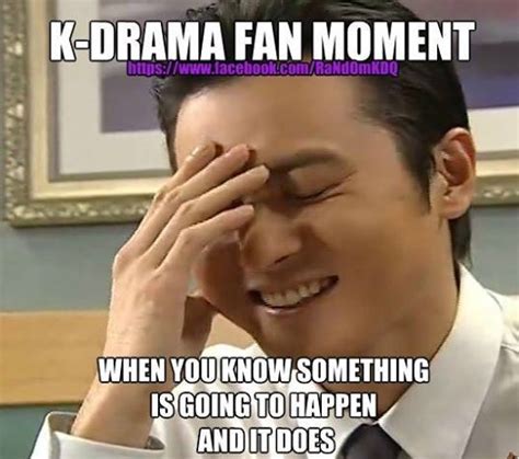 Drama Moments Drama Memes Drama Funny Kdrama Memes