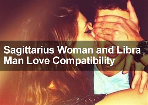 sagittarius woman and libra man love and marriage compatibility 2016