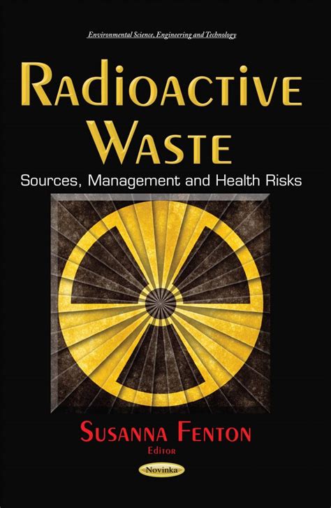 radioactive waste sources management  health risks nova science