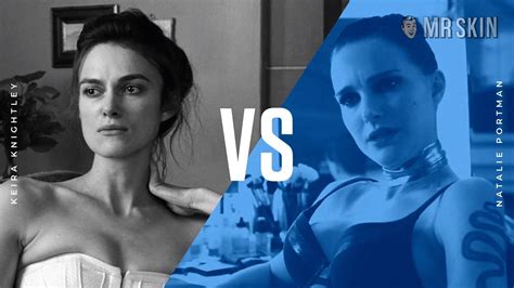 Battle Of The Babes Keira Knightley Vs Natalie Portman