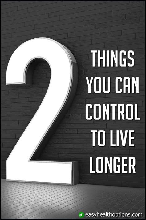 easy health options® 2 things you can control to live longer live