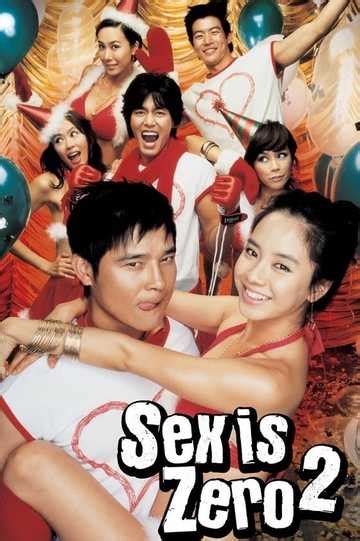 Sex Is Zero 2 Movie Moviefone