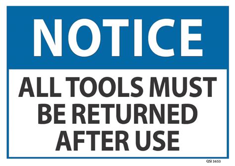notice  tools   returned   industrial signs