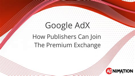 google adx  publishers  join  premium exchange