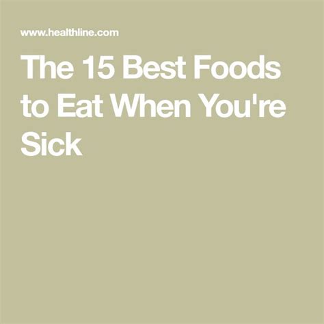 the 15 best foods to eat when you re sick best sick food eat when