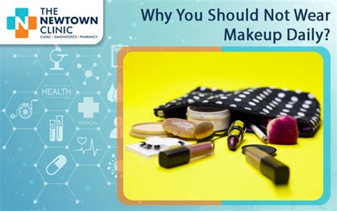 wear makeup daily   town clinic
