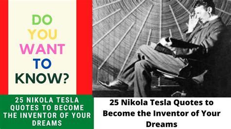 25 Nikola Tesla Quotes To Become The Inventor Of Your Dreams Youtube