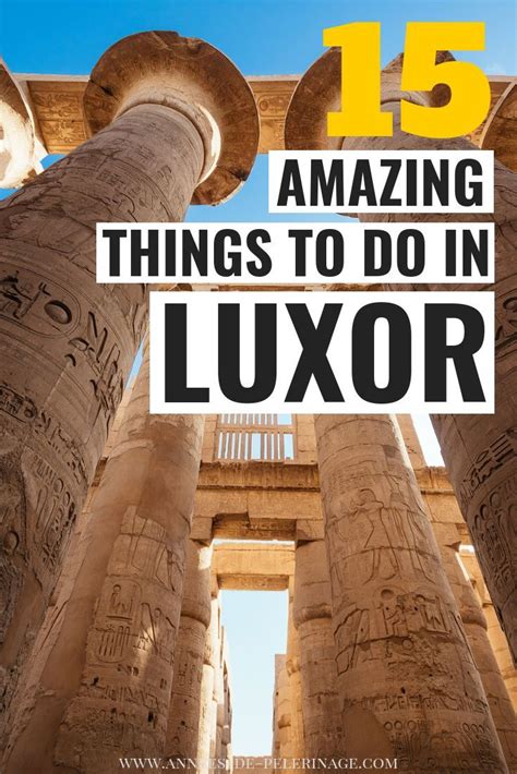 The 15 Best Things To Do In Luxor Egypt Explore The Valley Of The