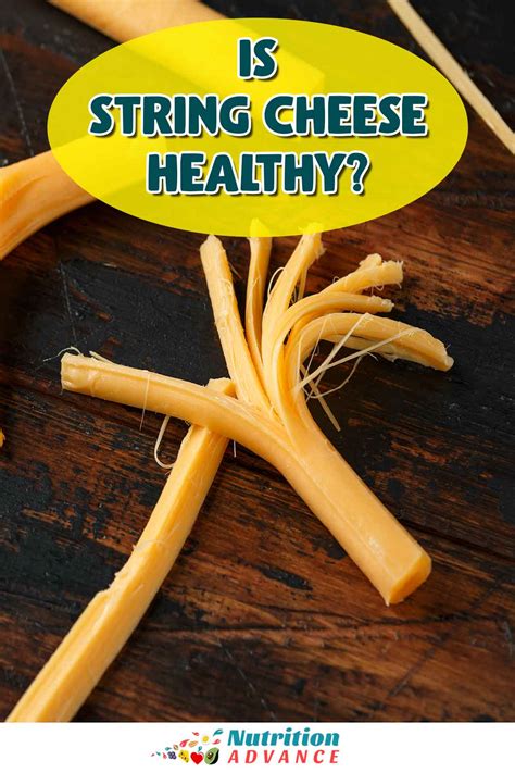 string cheese  healthy choice nutrition advance