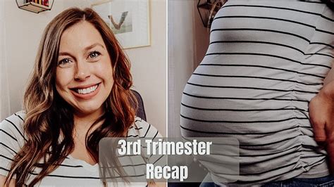 3rd trimester recap ivf pregnancy youtube