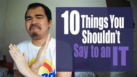 10 things you shouldn t say to an it youtube