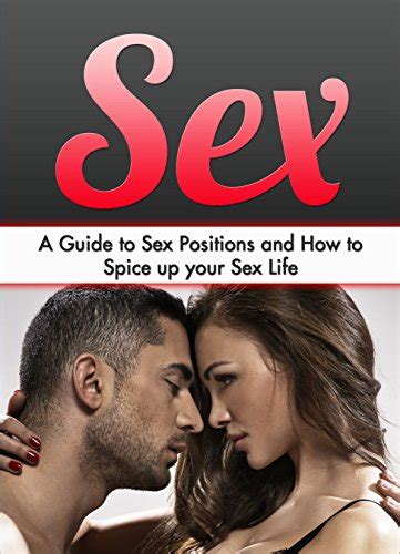 amazon sex a guide to sex positions and how to spice up your sex